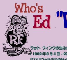 Ed “BIG DADDY” Roth | RAT FINK FEVER.COM