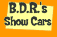 B.D.R.'s Show Cars